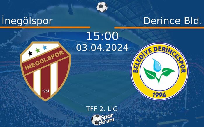 03 Nisan 2024 İnegölspor vs Derince Bld. maçı Hangi Kanalda Saat Kaçta Yayınlanacak? 03 Nisan 2024 İnegölspor vs Derince Bld. maçı Hangi Kanalda Saat Kaçta Yayınlanacak?