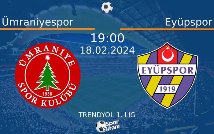 18 Şubat 2024 Ümraniyespor vs Eyüpspor maçı Hangi Kanalda Saat Kaçta Yayınlanacak? 18 Şubat 2024 Ümraniyespor vs Eyüpspor maçı Hangi Kanalda Saat Kaçta Yayınlanacak?