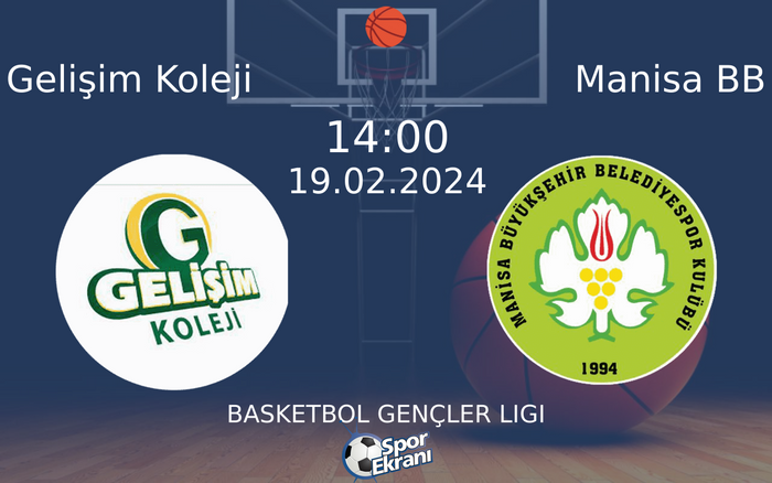 19 Şubat 2024 Gelişim Koleji vs Manisa BB maçı Hangi Kanalda Saat Kaçta Yayınlanacak? 19 Şubat 2024 Gelişim Koleji vs Manisa BB maçı Hangi Kanalda Saat Kaçta Yayınlanacak?