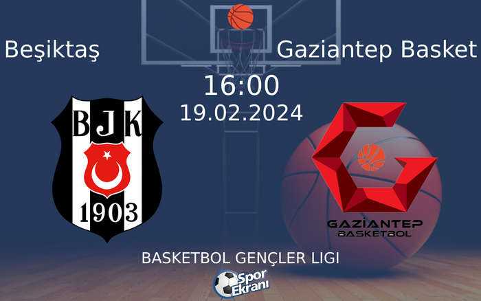 19 Şubat 2024 Beşiktaş vs Gaziantep Basket maçı Hangi Kanalda Saat Kaçta Yayınlanacak? 19 Şubat 2024 Beşiktaş vs Gaziantep Basket maçı Hangi Kanalda Saat Kaçta Yayınlanacak?