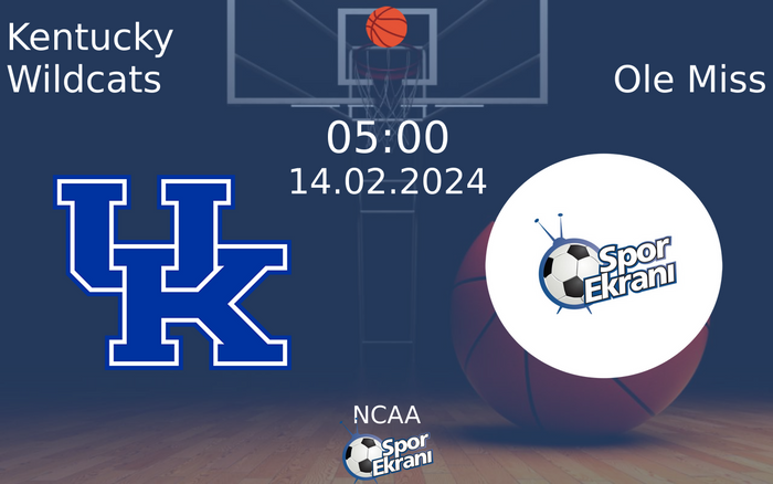 14 Şubat 2024 Kentucky Wildcats vs Ole Miss maçı Hangi Kanalda Saat Kaçta Yayınlanacak? 14 Şubat 2024 Kentucky Wildcats vs Ole Miss maçı Hangi Kanalda Saat Kaçta Yayınlanacak?