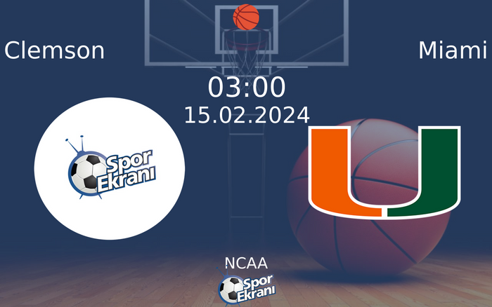 15 Şubat 2024 Clemson vs Miami maçı Hangi Kanalda Saat Kaçta Yayınlanacak? 15 Şubat 2024 Clemson vs Miami maçı Hangi Kanalda Saat Kaçta Yayınlanacak?