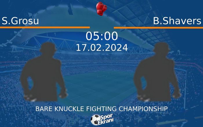 17 Şubat 2024 S.Grosu vs B.Shavers maçı Hangi Kanalda Saat Kaçta Yayınlanacak? 17 Şubat 2024 S.Grosu vs B.Shavers maçı Hangi Kanalda Saat Kaçta Yayınlanacak?