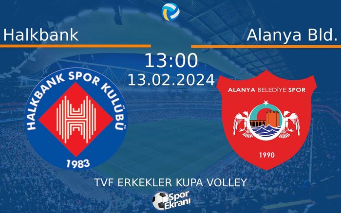 13 Şubat 2024 Halkbank vs Alanya Bld. maçı Hangi Kanalda Saat Kaçta Yayınlanacak? 13 Şubat 2024 Halkbank vs Alanya Bld. maçı Hangi Kanalda Saat Kaçta Yayınlanacak?