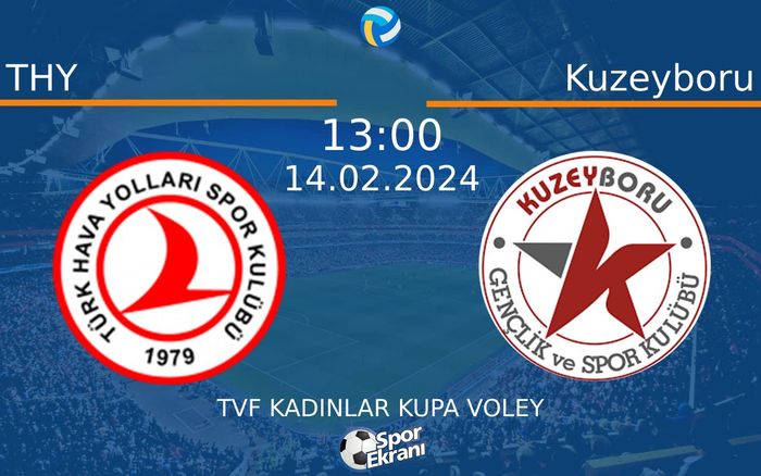 14 Şubat 2024 THY vs Kuzeyboru maçı Hangi Kanalda Saat Kaçta Yayınlanacak? 14 Şubat 2024 THY vs Kuzeyboru maçı Hangi Kanalda Saat Kaçta Yayınlanacak?