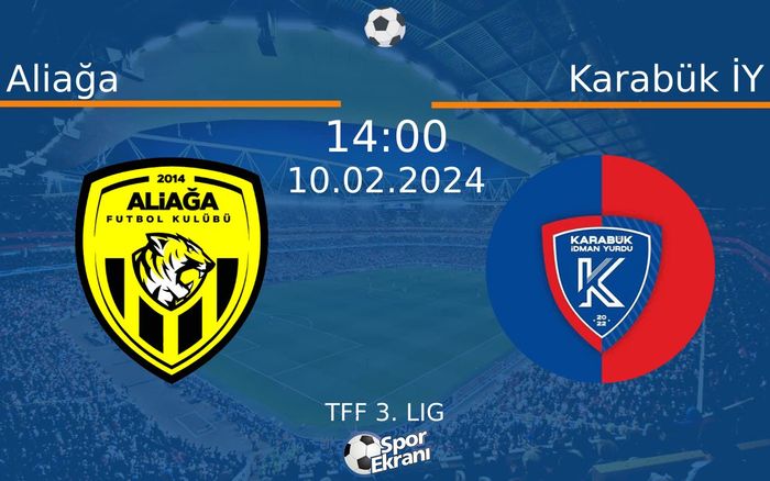 10 Şubat 2024 Aliağa vs Karabük İY maçı Hangi Kanalda Saat Kaçta Yayınlanacak? 10 Şubat 2024 Aliağa vs Karabük İY maçı Hangi Kanalda Saat Kaçta Yayınlanacak?