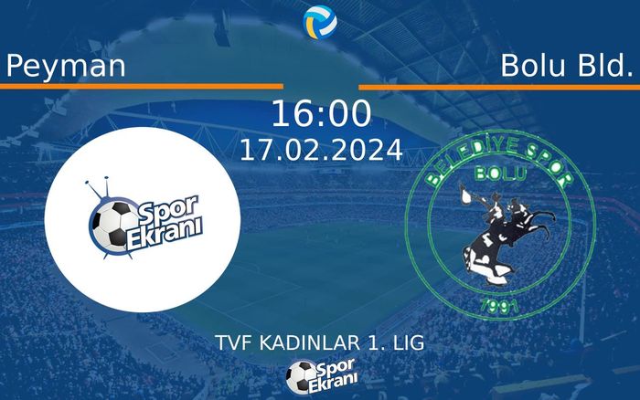 17 Şubat 2024 Peyman vs Bolu Bld. maçı Hangi Kanalda Saat Kaçta Yayınlanacak? 17 Şubat 2024 Peyman vs Bolu Bld. maçı Hangi Kanalda Saat Kaçta Yayınlanacak?