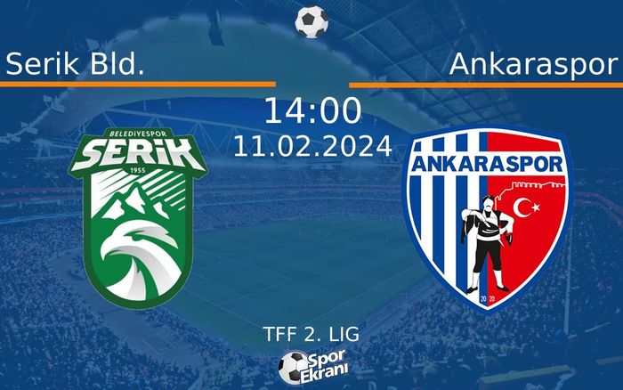 11 Şubat 2024 Serik Bld. vs Ankaraspor maçı Hangi Kanalda Saat Kaçta Yayınlanacak? 11 Şubat 2024 Serik Bld. vs Ankaraspor maçı Hangi Kanalda Saat Kaçta Yayınlanacak?