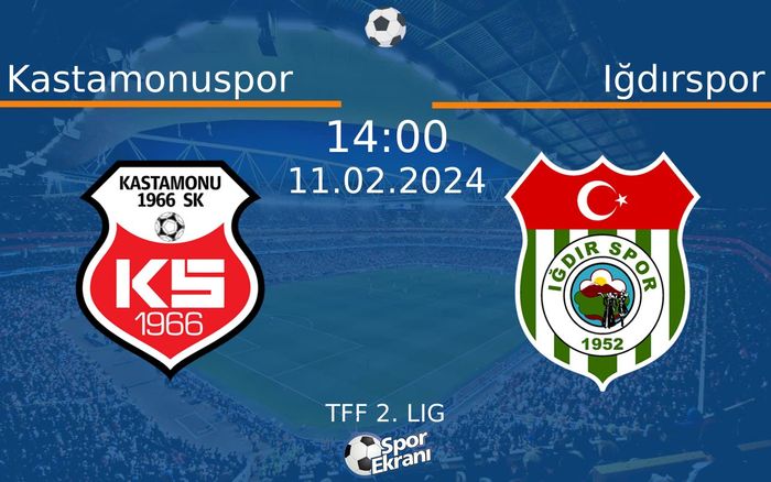 11 Şubat 2024 Kastamonuspor vs Iğdırspor maçı Hangi Kanalda Saat Kaçta Yayınlanacak? 11 Şubat 2024 Kastamonuspor vs Iğdırspor maçı Hangi Kanalda Saat Kaçta Yayınlanacak?
