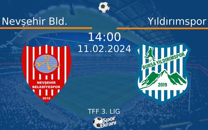11 Şubat 2024 Nevşehir Bld. vs Yıldırımspor maçı Hangi Kanalda Saat Kaçta Yayınlanacak? 11 Şubat 2024 Nevşehir Bld. vs Yıldırımspor maçı Hangi Kanalda Saat Kaçta Yayınlanacak?