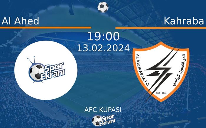 13 Şubat 2024 Al Ahed vs Kahraba maçı Hangi Kanalda Saat Kaçta Yayınlanacak? 13 Şubat 2024 Al Ahed vs Kahraba maçı Hangi Kanalda Saat Kaçta Yayınlanacak?