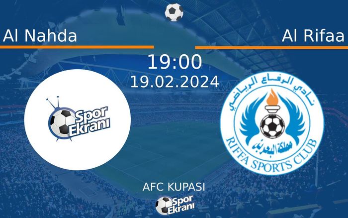 19 Şubat 2024 Al Nahda vs Al Rifaa maçı Hangi Kanalda Saat Kaçta Yayınlanacak? 19 Şubat 2024 Al Nahda vs Al Rifaa maçı Hangi Kanalda Saat Kaçta Yayınlanacak?