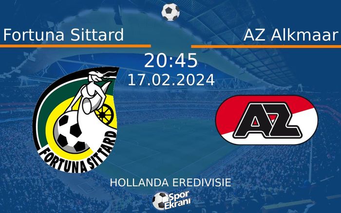 17 Şubat 2024 Fortuna Sittard vs AZ Alkmaar maçı Hangi Kanalda Saat Kaçta Yayınlanacak?