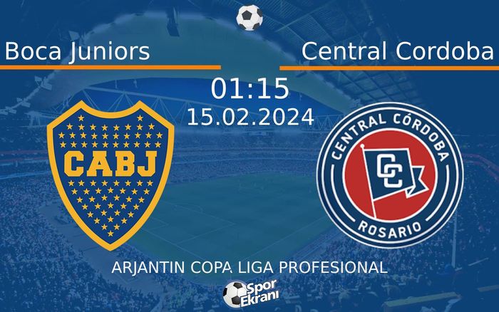 15 Şubat 2024 Boca Juniors vs Central Cordoba maçı Hangi Kanalda Saat Kaçta Yayınlanacak? 15 Şubat 2024 Boca Juniors vs Central Cordoba maçı Hangi Kanalda Saat Kaçta Yayınlanacak?