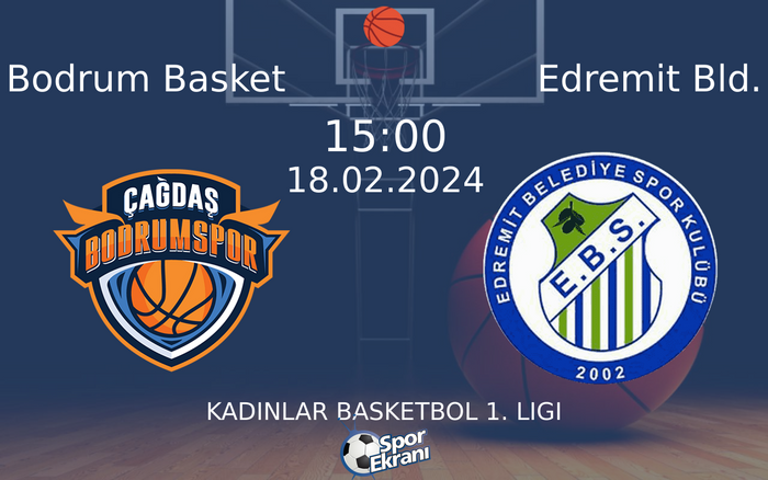 18 Şubat 2024 Bodrum Basket vs Edremit Bld. maçı Hangi Kanalda Saat Kaçta Yayınlanacak? 18 Şubat 2024 Bodrum Basket vs Edremit Bld. maçı Hangi Kanalda Saat Kaçta Yayınlanacak?