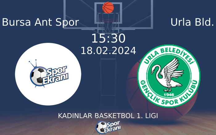 18 Şubat 2024 Bursa Ant Spor vs Urla Bld. maçı Hangi Kanalda Saat Kaçta Yayınlanacak? 18 Şubat 2024 Bursa Ant Spor vs Urla Bld. maçı Hangi Kanalda Saat Kaçta Yayınlanacak?