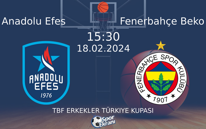 18 Şubat 2024 Anadolu Efes vs Fenerbahçe Beko maçı Hangi Kanalda Saat Kaçta Yayınlanacak? 18 Şubat 2024 Anadolu Efes vs Fenerbahçe Beko maçı Hangi Kanalda Saat Kaçta Yayınlanacak?