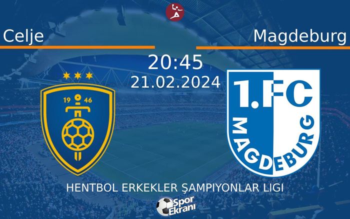 21 Şubat 2024 Celje vs Magdeburg maçı Hangi Kanalda Saat Kaçta Yayınlanacak? 21 Şubat 2024 Celje vs Magdeburg maçı Hangi Kanalda Saat Kaçta Yayınlanacak?