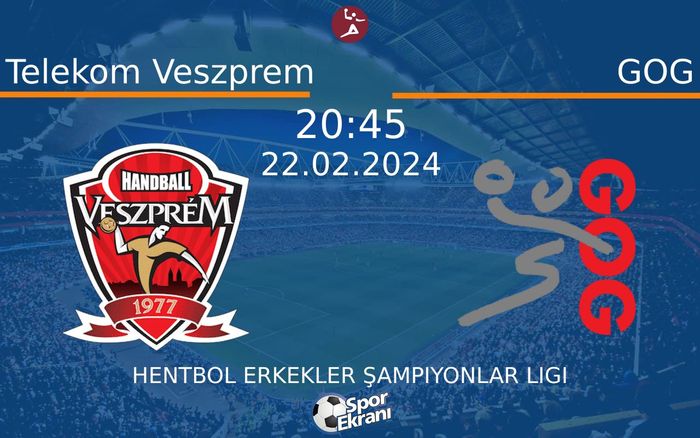 22 Şubat 2024 Telekom Veszprem vs GOG maçı Hangi Kanalda Saat Kaçta Yayınlanacak? 22 Şubat 2024 Telekom Veszprem vs GOG maçı Hangi Kanalda Saat Kaçta Yayınlanacak?