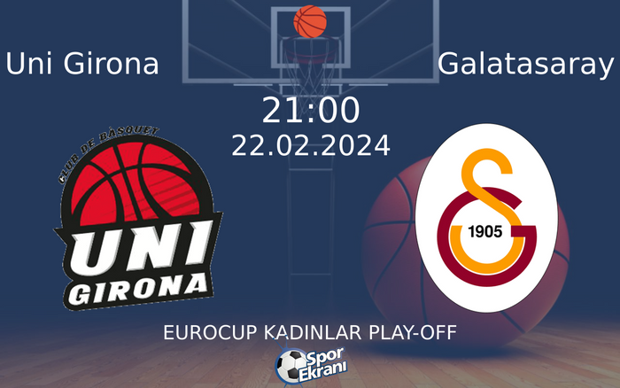 22 Şubat 2024 Uni Girona vs Galatasaray maçı Hangi Kanalda Saat Kaçta Yayınlanacak?