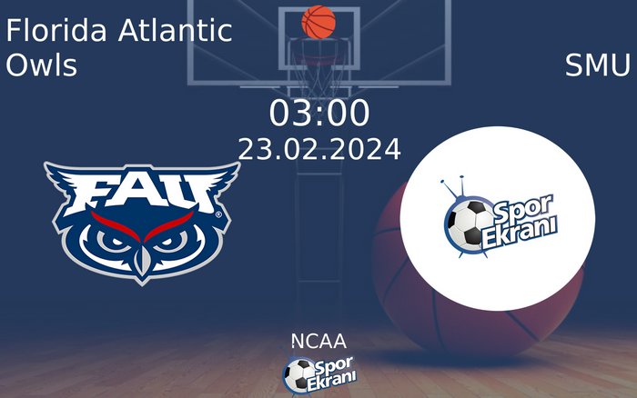 23 Şubat 2024 Florida Atlantic Owls vs SMU maçı Hangi Kanalda Saat Kaçta Yayınlanacak? 23 Şubat 2024 Florida Atlantic Owls vs SMU maçı Hangi Kanalda Saat Kaçta Yayınlanacak?