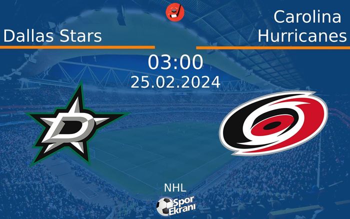 25 Şubat 2024 Dallas Stars vs Carolina Hurricanes maçı Hangi Kanalda Saat Kaçta Yayınlanacak? 25 Şubat 2024 Dallas Stars vs Carolina Hurricanes maçı Hangi Kanalda Saat Kaçta Yayınlanacak?