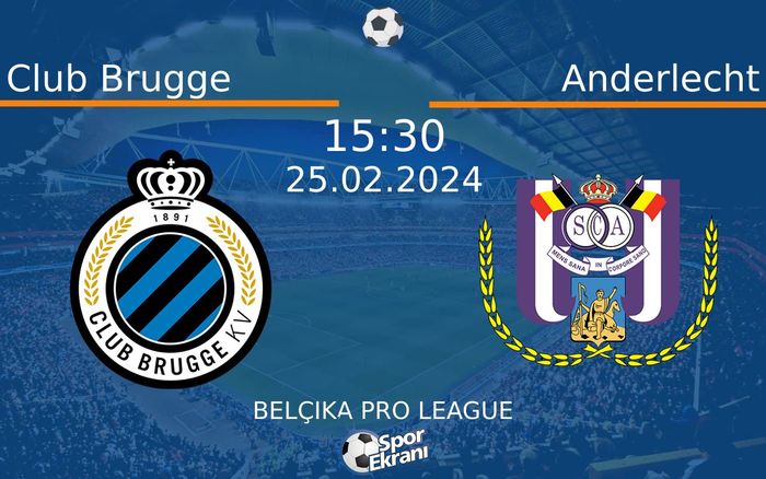 25 Şubat 2024 Club Brugge vs Anderlecht maçı Hangi Kanalda Saat Kaçta Yayınlanacak? 25 Şubat 2024 Club Brugge vs Anderlecht maçı Hangi Kanalda Saat Kaçta Yayınlanacak?