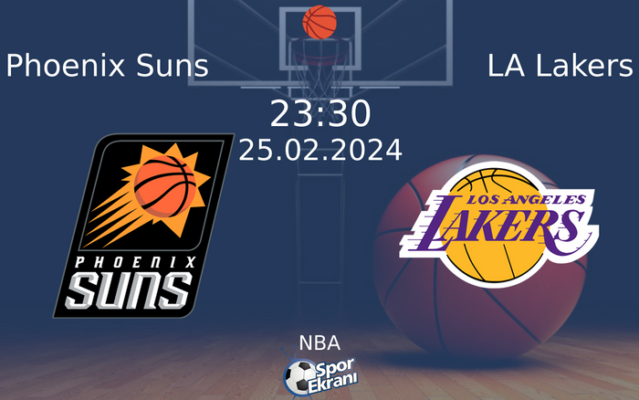 25 Şubat 2024 Phoenix Suns vs LA Lakers maçı Hangi Kanalda Saat Kaçta Yayınlanacak? 25 Şubat 2024 Phoenix Suns vs LA Lakers maçı Hangi Kanalda Saat Kaçta Yayınlanacak?