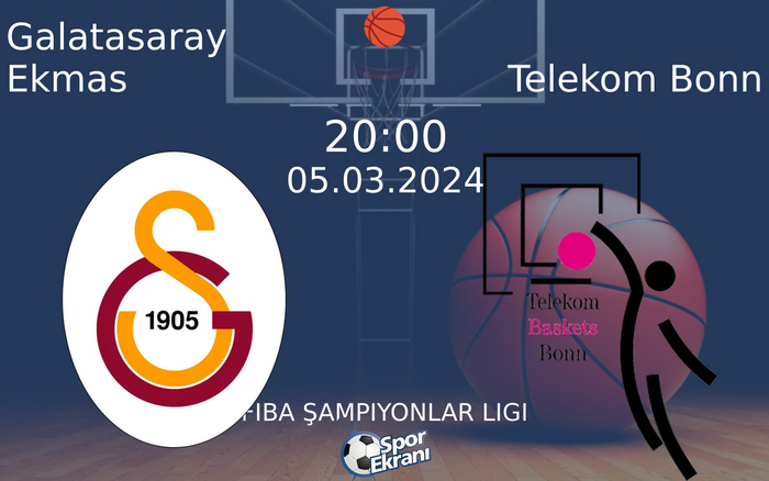 05 Mart 2024 Galatasaray Ekmas vs Telekom Bonn maçı Hangi Kanalda Saat Kaçta Yayınlanacak? 05 Mart 2024 Galatasaray Ekmas vs Telekom Bonn maçı Hangi Kanalda Saat Kaçta Yayınlanacak?