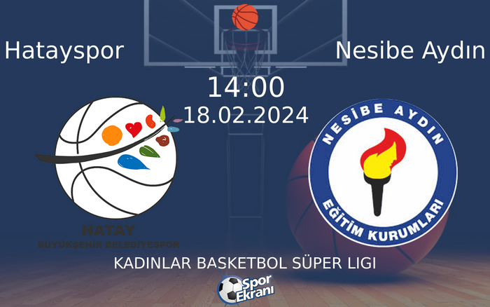 18 Şubat 2024 Hatayspor vs Nesibe Aydın maçı Hangi Kanalda Saat Kaçta Yayınlanacak? 18 Şubat 2024 Hatayspor vs Nesibe Aydın maçı Hangi Kanalda Saat Kaçta Yayınlanacak?