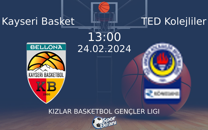 24 Şubat 2024 Kayseri Basket vs TED Kolejliler maçı Hangi Kanalda Saat Kaçta Yayınlanacak?