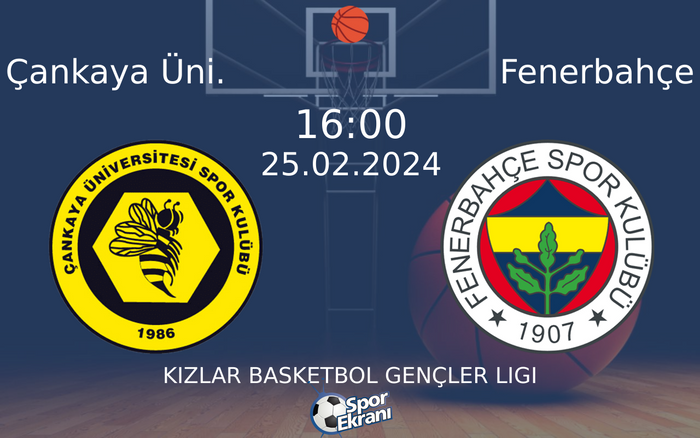 25 Şubat 2024 Çankaya Üni. vs Fenerbahçe maçı Hangi Kanalda Saat Kaçta Yayınlanacak? 25 Şubat 2024 Çankaya Üni. vs Fenerbahçe maçı Hangi Kanalda Saat Kaçta Yayınlanacak?