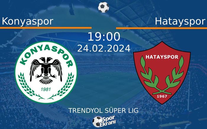 24 Şubat 2024 Konyaspor vs Hatayspor maçı Hangi Kanalda Saat Kaçta Yayınlanacak?