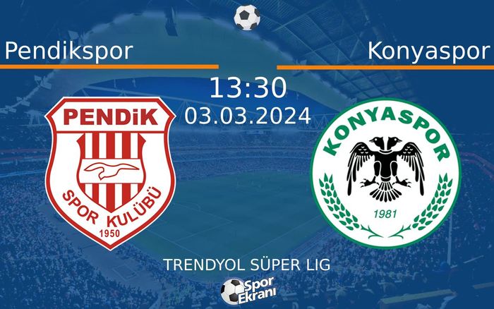 03 Mart 2024 Pendikspor vs Konyaspor maçı Hangi Kanalda Saat Kaçta Yayınlanacak? 03 Mart 2024 Pendikspor vs Konyaspor maçı Hangi Kanalda Saat Kaçta Yayınlanacak?