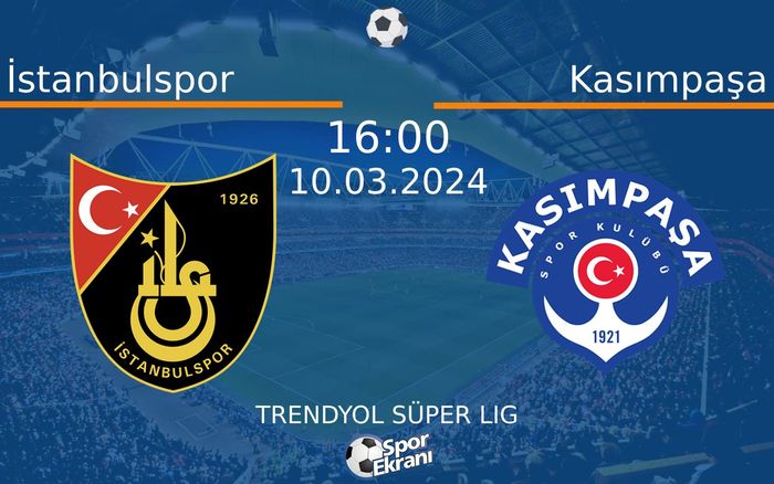 10 Mart 2024 İstanbulspor vs Kasımpaşa maçı Hangi Kanalda Saat Kaçta Yayınlanacak? 10 Mart 2024 İstanbulspor vs Kasımpaşa maçı Hangi Kanalda Saat Kaçta Yayınlanacak?