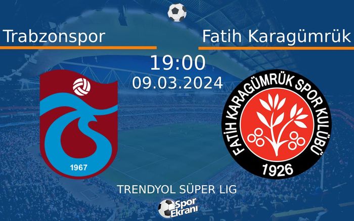 09 Mart 2024 Trabzonspor vs Fatih Karagümrük maçı Hangi Kanalda Saat Kaçta Yayınlanacak? 09 Mart 2024 Trabzonspor vs Fatih Karagümrük maçı Hangi Kanalda Saat Kaçta Yayınlanacak?