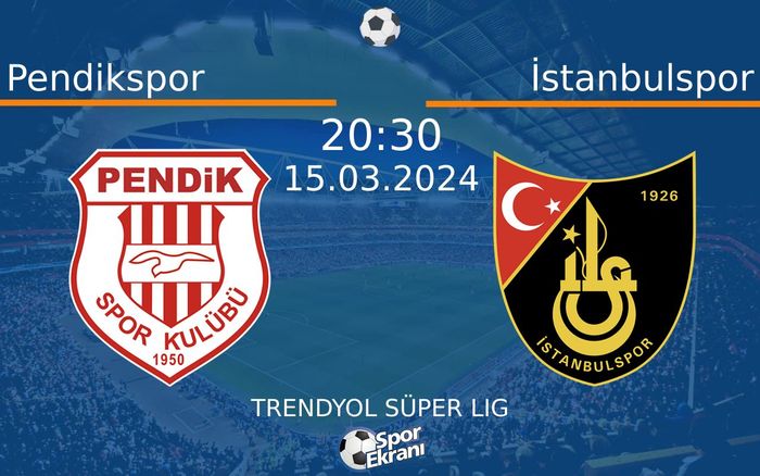 15 Mart 2024 Pendikspor vs İstanbulspor maçı Hangi Kanalda Saat Kaçta Yayınlanacak? 15 Mart 2024 Pendikspor vs İstanbulspor maçı Hangi Kanalda Saat Kaçta Yayınlanacak?