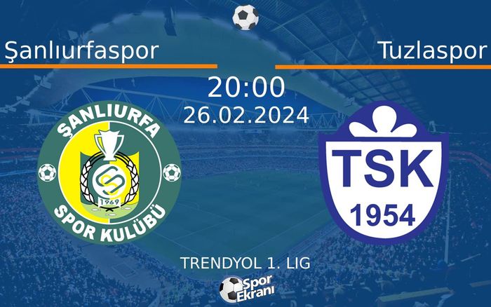26 Şubat 2024 Şanlıurfaspor vs Tuzlaspor maçı Hangi Kanalda Saat Kaçta Yayınlanacak? 26 Şubat 2024 Şanlıurfaspor vs Tuzlaspor maçı Hangi Kanalda Saat Kaçta Yayınlanacak?