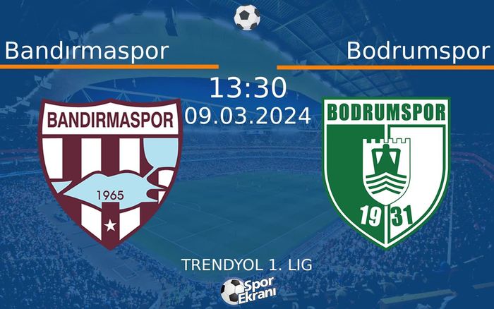 09 Mart 2024 Bandırmaspor vs Bodrumspor maçı Hangi Kanalda Saat Kaçta Yayınlanacak? 09 Mart 2024 Bandırmaspor vs Bodrumspor maçı Hangi Kanalda Saat Kaçta Yayınlanacak?