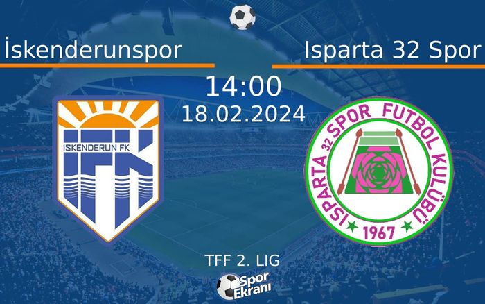 18 Şubat 2024 İskenderunspor vs Isparta 32 Spor maçı Hangi Kanalda Saat Kaçta Yayınlanacak? 18 Şubat 2024 İskenderunspor vs Isparta 32 Spor maçı Hangi Kanalda Saat Kaçta Yayınlanacak?