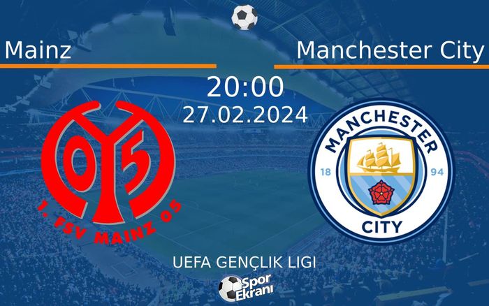 27 Şubat 2024 Mainz vs Manchester City maçı Hangi Kanalda Saat Kaçta Yayınlanacak? 27 Şubat 2024 Mainz vs Manchester City maçı Hangi Kanalda Saat Kaçta Yayınlanacak?