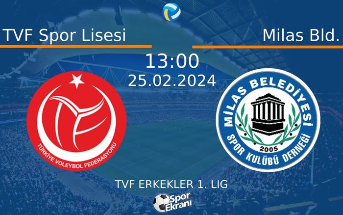 25 Şubat 2024 TVF Spor Lisesi vs Milas Bld. maçı Hangi Kanalda Saat Kaçta Yayınlanacak? 25 Şubat 2024 TVF Spor Lisesi vs Milas Bld. maçı Hangi Kanalda Saat Kaçta Yayınlanacak?