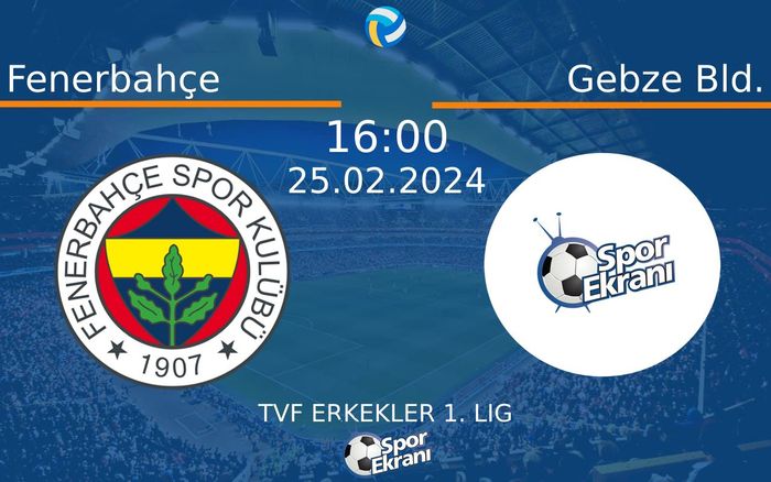 25 Şubat 2024 Fenerbahçe vs Gebze Bld. maçı Hangi Kanalda Saat Kaçta Yayınlanacak? 25 Şubat 2024 Fenerbahçe vs Gebze Bld. maçı Hangi Kanalda Saat Kaçta Yayınlanacak?