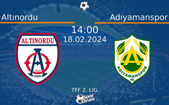 18 Şubat 2024 Altınordu vs Adıyamanspor maçı Hangi Kanalda Saat Kaçta Yayınlanacak? 18 Şubat 2024 Altınordu vs Adıyamanspor maçı Hangi Kanalda Saat Kaçta Yayınlanacak?
