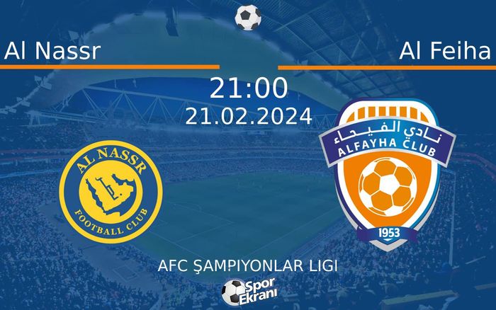 21 Şubat 2024 Al Nassr vs Al Feiha maçı Hangi Kanalda Saat Kaçta Yayınlanacak? 21 Şubat 2024 Al Nassr vs Al Feiha maçı Hangi Kanalda Saat Kaçta Yayınlanacak?