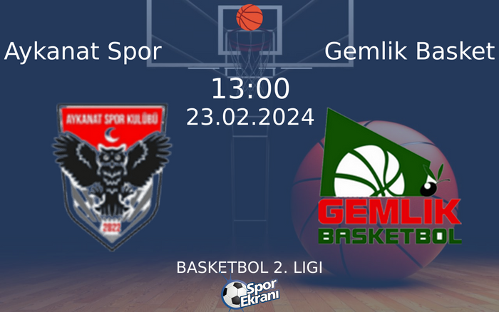 23 Şubat 2024 Aykanat Spor vs Gemlik Basket maçı Hangi Kanalda Saat Kaçta Yayınlanacak? 23 Şubat 2024 Aykanat Spor vs Gemlik Basket maçı Hangi Kanalda Saat Kaçta Yayınlanacak?