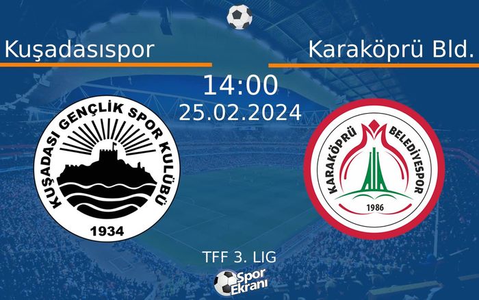 25 Şubat 2024 Kuşadasıspor vs Karaköprü Bld. maçı Hangi Kanalda Saat Kaçta Yayınlanacak? 25 Şubat 2024 Kuşadasıspor vs Karaköprü Bld. maçı Hangi Kanalda Saat Kaçta Yayınlanacak?