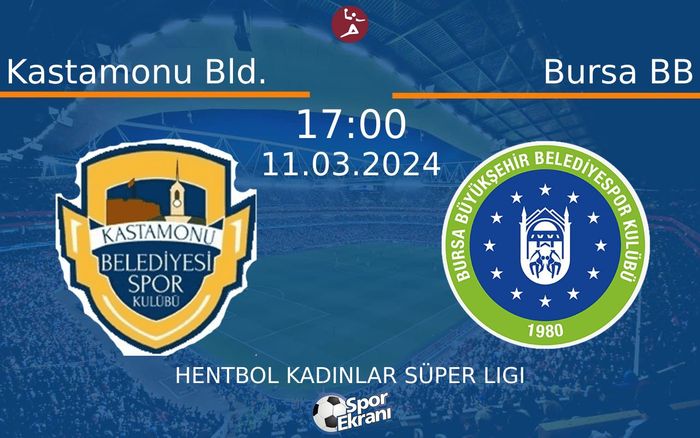 11 Mart 2024 Kastamonu Bld. vs Bursa BB maçı Hangi Kanalda Saat Kaçta Yayınlanacak? 11 Mart 2024 Kastamonu Bld. vs Bursa BB maçı Hangi Kanalda Saat Kaçta Yayınlanacak?