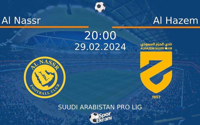 29 Şubat 2024 Al Nassr vs Al Hazem maçı Hangi Kanalda Saat Kaçta Yayınlanacak? 29 Şubat 2024 Al Nassr vs Al Hazem maçı Hangi Kanalda Saat Kaçta Yayınlanacak?