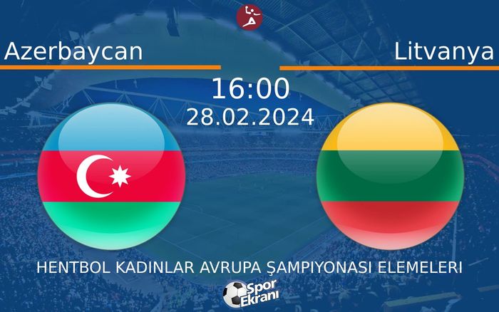 28 Şubat 2024 Azerbaycan vs Litvanya maçı Hangi Kanalda Saat Kaçta Yayınlanacak? 28 Şubat 2024 Azerbaycan vs Litvanya maçı Hangi Kanalda Saat Kaçta Yayınlanacak?